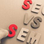 SEO VS. SEM: Which is better?
