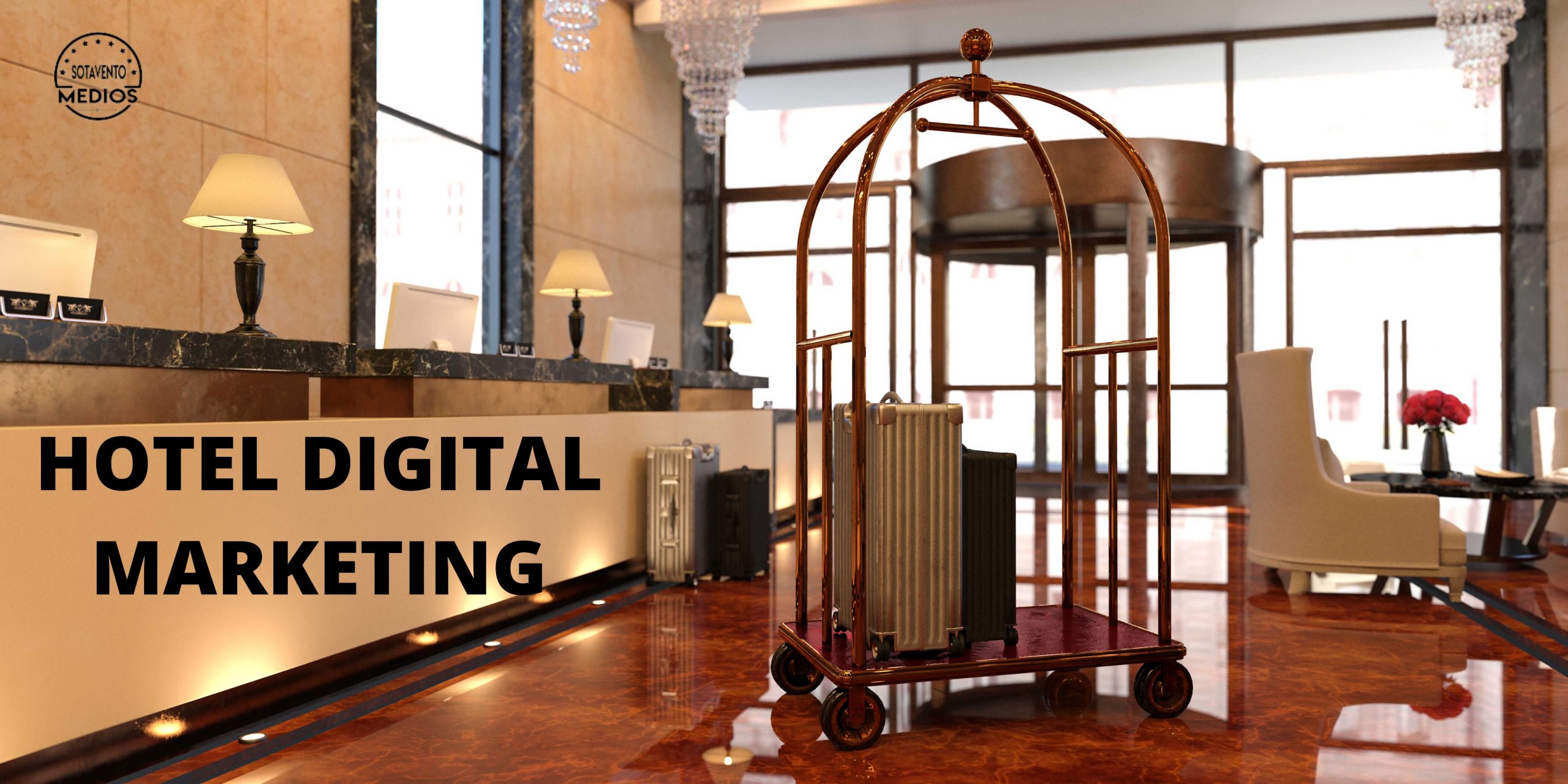 Hotel Digital Marketing: How to Attract More Customers and Increase Revenue